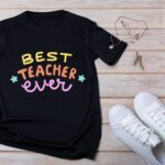 Tricou "Best teacher ever"