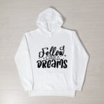 Hanorac "Follow your dreams"